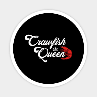 Crawfish Queen Funny Louisiana Crawfish Women's Magnet